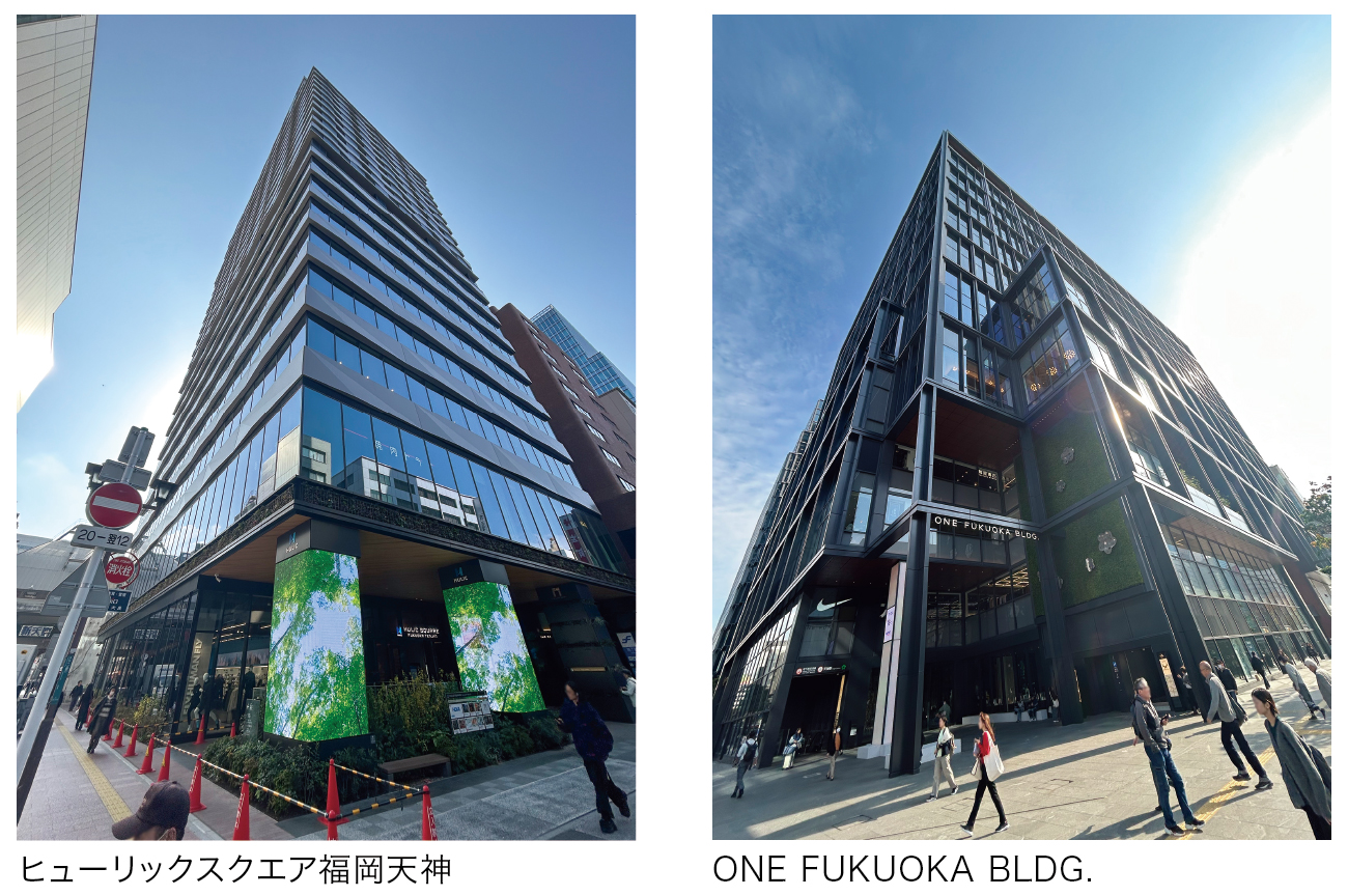 「ヒューリックスクエア福岡天神」「ONE FUKUOKA BLDG.」