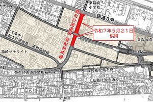 九大箱崎キャンパス跡地の基盤整備が進展　堅粕箱崎線が5月21日に供用開始