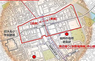 天神ビッグバン・WF、明治通りで高さ制限緩和、最大115ｍへ